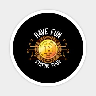 Id mine that Funny Crypto Miner Hodl BTC Blockchain Bitcoin Magnet